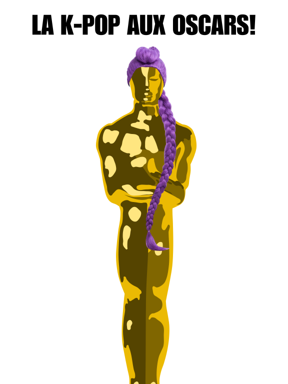 Le trophée des Oscars a une tresse violet qui descend jusqu'à sa taille. Il est écrit: « La K-POP aux Oscars! »