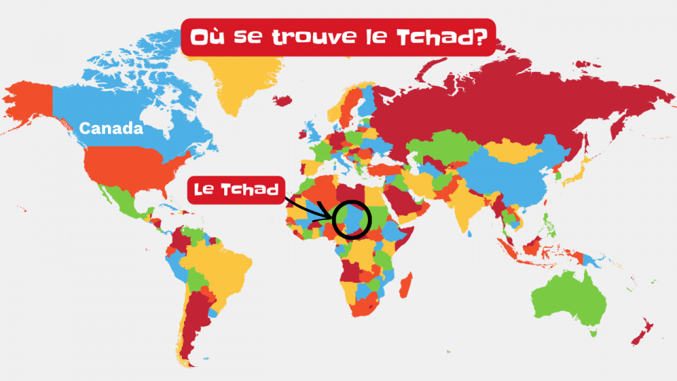 On voit une carte du monde qui point où est le Tchad. C'est au centre de l'Afrique. 